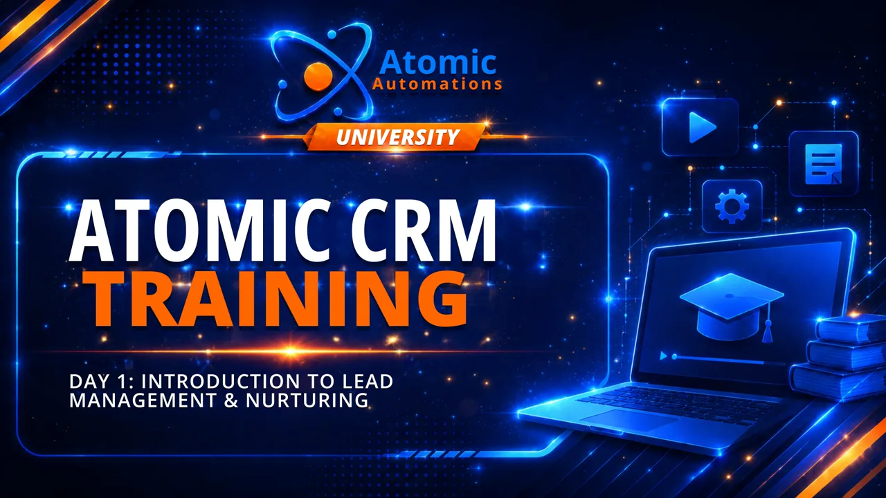 Atomic CRM Training, Day 1: Lead Management and Nurturing